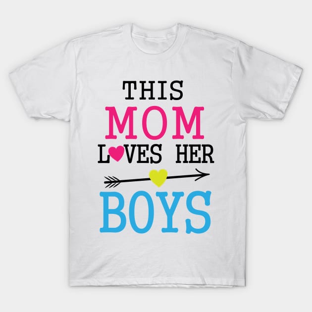 This Mom Loves Her Boys T-shirt Design Gift for children New year 2020. T-Shirt by zakariaazair